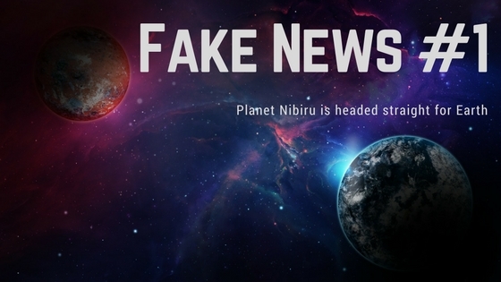 Fake News No. 1 - Planet Nibiru is headed straight for Earth